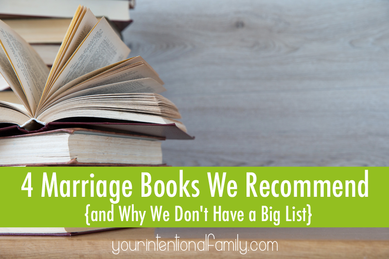 4 Marriage Books We Recommend {and why we don't have a big list}!